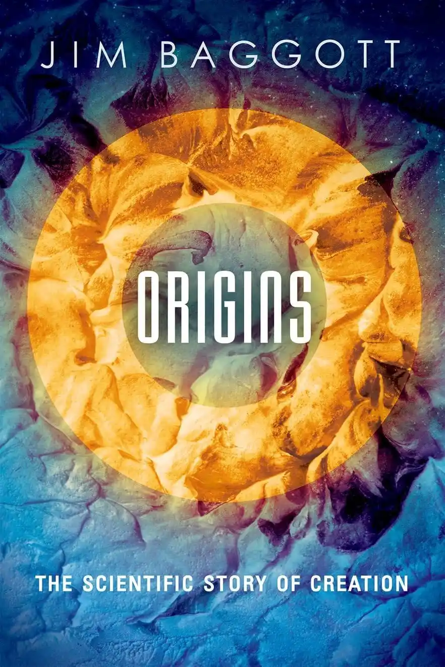 دار قنطرة تحصل على حقوق الترجمة العربية لكتاب Origins: The Scientific Story of Creation للكاتب والفيزيائي البريطاني Jim Baggott