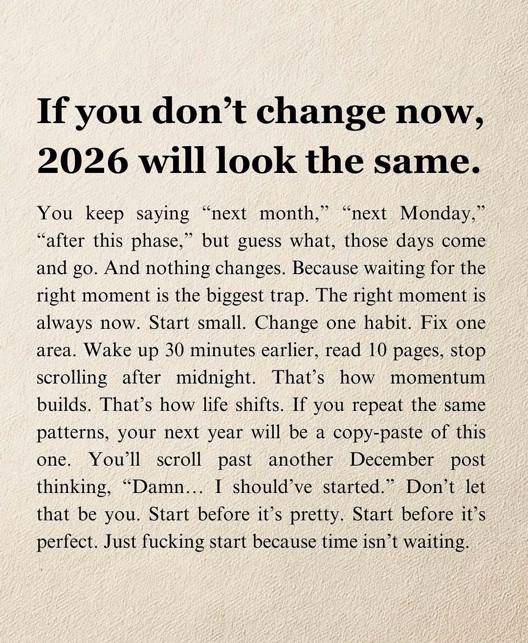 اللحظة المناسبة هي دائمًا الآن